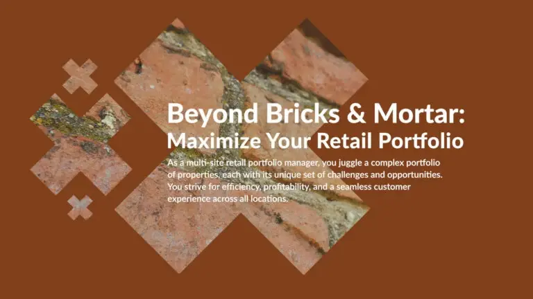 Beyond Bricks & Mortar: Maximize your Retail Portfolio